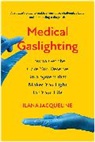 Ilana Jacqueline - Medical Gaslighting