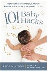 Elina Furman, Furman Elina, Manasa Mantravadi - 101 Baby Hacks