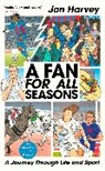 Jon Harvey - A Fan for All Seasons