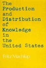 Fritz Machlup, Machlup Fritz - The Production and Distribution of Knowledge in the United States