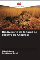 Nikunj Gajera, Rohitkumar Patel - Biodiversité de la forêt de réserve de Chapredi