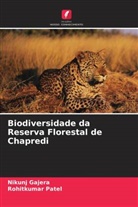 Nikunj Gajera, Rohitkumar Patel - Biodiversidade da Reserva Florestal de Chapredi