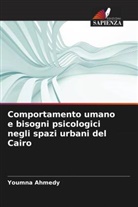 Youmna Ahmedy - Comportamento umano e bisogni psicologici negli spazi urbani del Cairo