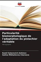 Kamil Satarovich Ashimov, Galina Mikhailovna Chernova - Particularité biomorphologique de l'adaptation du pistachier véritable