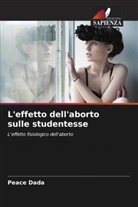 Peace Dada - L'effetto dell'aborto sulle studentesse