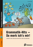 Christiane Meier - Grammatik-Hits - So merk ich's mir!, m. 1 Beilage