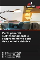 Dr Mohamed RADID, Mohamed Radid, Dr Mohammed TALBI, Mohammed Talbi, Dr El Hassane TOULI, El Hassane Touli - Punti generali sull'insegnamento e l'apprendimento della fisica e della chimica