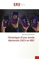 Roger Mampuya Masamba - Chronique d'une année électorale 2023 en RDC