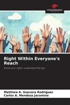 Matthew A. Guevara Rodriguez, Carlos A. Mendoza Jacomino - Right Within Everyone's Reach