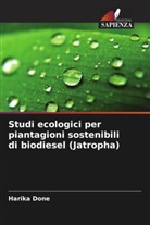 Harika Done - Studi ecologici per piantagioni sostenibili di biodiesel (Jatropha)