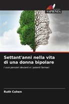 Ruth Cohen - Settant'anni nella vita di una donna bipolare