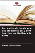 Shakiratu AbdulRahman - Perception du handicap et des problèmes qui y sont liés chez les étudiants de KNUS