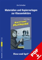 Ute Schreiber - Begleitmaterial: Kristinas Mutprobe