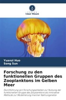Yuanzi Huo, Song Sun - Forschung zu den funktionellen Gruppen des Zooplanktons im Gelben Meer