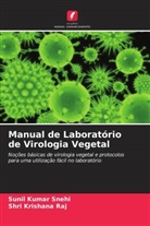 Shri Krishana Raj, Sunil Kumar Snehi - Manual de Laboratório de Virologia Vegetal