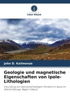 John D Kalimenze, John D. Kalimenze - Geologie und magnetische Eigenschaften von Ipole-Lithologien