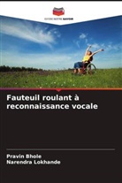 Pravin Bhole, Narendra Lokhande - Fauteuil roulant à reconnaissance vocale