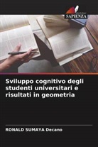 RONALD SUMAYA Decano - Sviluppo cognitivo degli studenti universitari e risultati in geometria