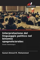 Gamal Ahmed M. Mohammed - Interpretazione del linguaggio politico nel binomio spagnolo/arabo: