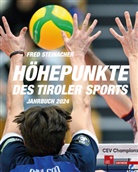Fred Steinacher - Höhepunkte des Tiroler Sports - Jahrbuch 2024