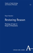 Ryan Haecker - Restoring Reason