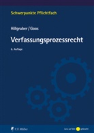 Christoph Goos, Christian Hillgruber, Christian (Prof. Dr.) Hillgruber - Verfassungsprozessrecht