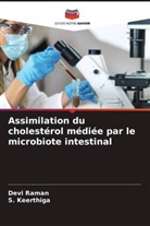S. Keerthiga, Devi Raman - Assimilation du cholestérol médiée par le microbiote intestinal