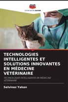 Selvinaz Yakan - TECHNOLOGIES INTELLIGENTES ET SOLUTIONS INNOVANTES EN MÉDECINE VÉTÉRINAIRE