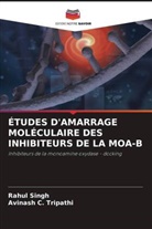 Rahul Singh, Avinash C. Tripathi - ÉTUDES D'AMARRAGE MOLÉCULAIRE DES INHIBITEURS DE LA MOA-B