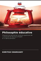 Khritish Swargiary - Philosophie éducative