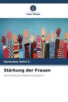 SARAVANA SELVI C, Saravana Selvi C. - Stärkung der Frauen