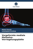 Rahul Grover, Loveneesh Krishna - Vorgeformte mediale Malleolus-Verriegelungsplatte