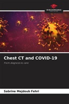 Sabrine Mejdoub Fehri - Chest CT and COVID-19
