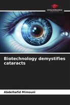 Abdelhafid Mimouni - Biotechnology demystifies cataracts