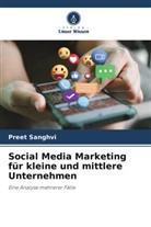 Preet Sanghvi - Social Media Marketing für kleine und mittlere Unternehmen
