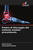 Rahul Grover, Loveneesh Krishna - Piastra di bloccaggio del malleolo mediale precontenuta