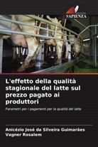 Anicézio José da Silveira Guimarães, Vagner Rosalem - L'effetto della qualità stagionale del latte sul prezzo pagato ai produttori