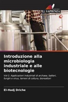 El-Hadj Driche - Introduzione alla microbiologia industriale e alle biotecnologie