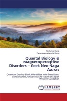 Parameswara Achutha Kurup, Ravikumar Kurup - Quantal Biology & Magnetoperceptive Disorders - Geek Neo-Naga Asuras