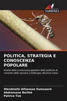 Abdramane Berthé, Wendmèté Athanase Oumsaoré, Patrice Toe - POLITICA, STRATEGIA E CONOSCENZA POPOLARE