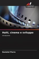 Danielot Pierre - Haiti, cinema e sviluppo
