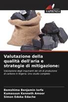 Kumasuun Kenneth Amoor, Simon Edoka Edache, Bemshima Benjamin Iorfa - Valutazione della qualità dell'aria e strategie di mitigazione: