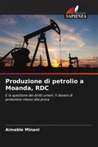 Aimable Minani - Produzione di petrolio a Moanda, RDC