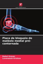 Rahul Grover, Loveneesh Krishna - Placa de bloqueio do maléolo medial pré-contornada