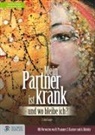 Jan H Jacke, Susanne Krejsa - Mein Partner ist krank - und wo bleibe ich?