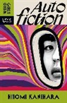 Hitomi Kanehara, Kanehara Hitomi - Autofiction