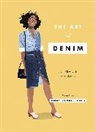 Hardie Grant Books, Libby Vanderploeg, VanderPloeg Libby - The Art of Denim