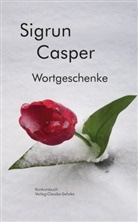 Sigrun Casper - Wortgeschenke