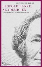 Heinz Duchhardt - Leopold Ranke, Académicien