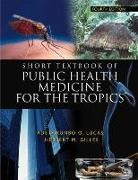 H. Gilles, Herbert Gilles, A. Lucas, Adetokunbo Lucas - Hort Textbook of Public Health Medicine for the Tropics